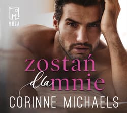 Zostań dla mnie (t.4)_plik - audiobook - Corinne Michaels