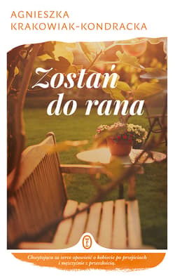 Zostań do rana - ebook - Agnieszka Krakowiak-Kondracka
