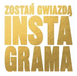 Zostań gwiazdą Instagrama - Opracowanie Zbiorowe
