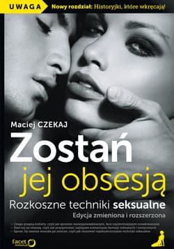 Zostań jej obsesją Rozkoszne techniki seksualne - Maciej Czekaj
