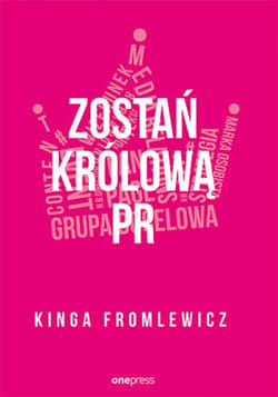 Zostań królową PR - ebook - Kinga Fromlewicz