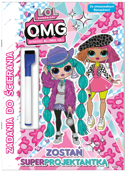 Zostań superprojektantką. L.O.L. Surprise! Zadania do ścierania - Opracowanie Zbiorowe