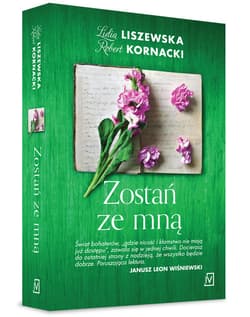 Zostań ze mną - Lidia Liszewska, Kornacki Robert