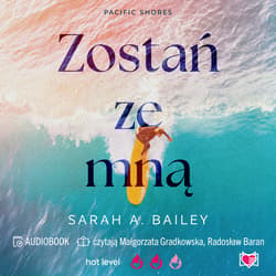 Zostań ze mną. Pacific Shores. Tom 1 - audiobook - Sarah Bailey