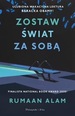 Zostaw świat za sobą - Rumaan Alam