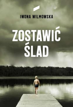 Zostawić ślad - Iwona  Wilmowska