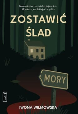 Zostawić ślad - Iwona  Wilmowska