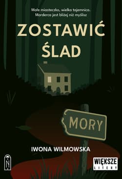 Zostawić ślad. Większe litery - Iwona  Wilmowska