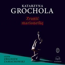 Zranić marionetkę (audiobook, edycja 2020)