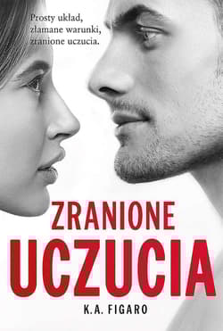 Zranione uczucia. Tom 2 wyd. kieszonkowe - K. A. Figaro