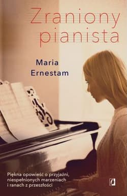 Zraniony pianista - Ernestam Maria