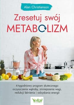 Zresetuj swój metabolizm - Alan Christianson