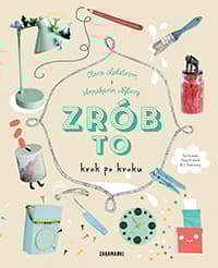 Zrób to krok po kroku - Lidstrom Clara, Nyberg Annakarin