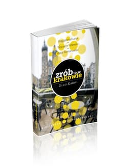 Zrób to w Krakowie - Pelowski Wojciech