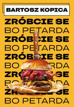 Zróbcie se... bo petarda - Kopica Bartosz