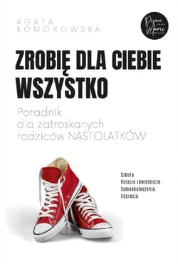 Zrobię dla ciebie wszystko - Agata Komorowska
