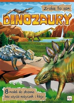 Zrobię to sam Dinozaury