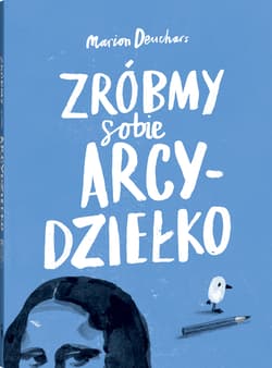 Zróbmy sobie arcydziełko wyd. 2024 - Marion Deuchars