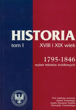 Źródła do dziejów Polski w XIX i XX wieku Tom I 1795-1864