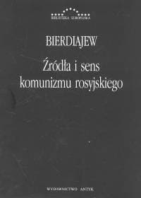 Źródła i sens komunizmu rosyjskiego