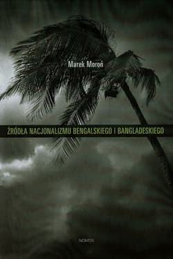 Źródła nacjonalizmu bengalskiego i bangladeskiego