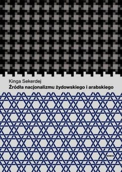 Źródła nacjonalizmu żydowskiego - Kinga Sekerdej