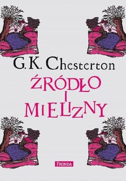 Źródło i mielizny wyd. 2022 - G. K. Chesterton