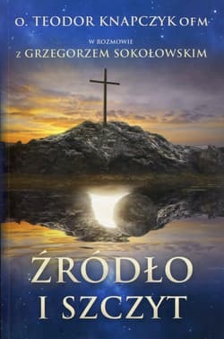 Źródło i szczyt - Knapczyk Teodor