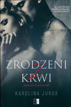 Zrodzeni z krwi - Karolina Jurga