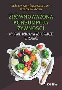 Zrównoważona konsumpcja żywności Wybrane działania wspierające jej rozwój