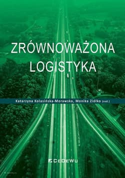 Zrównoważona logistyka - Monika Ziółko (red.)