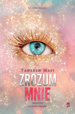 Zrozum mnie wyd. 2026 - Tahereh Mafi
