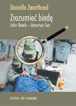 Zrozumieć biedę John Rawls-Amartya Sen - Danielle Zwarthoed