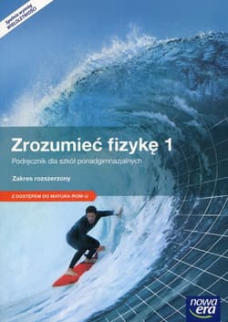 Zrozumieć fizykę 1 Podręcznik wieloletni Zakres rozszerzony z dostępem do Matura-ROM-U - Braun Marcin Byczuk Krzysztof