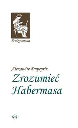 Zrozumieć Habermasa - Alexandre Dupeyrix