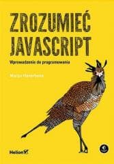 Zrozumieć JavaScript. Wprowadzenie - Marijn Haverbeke
