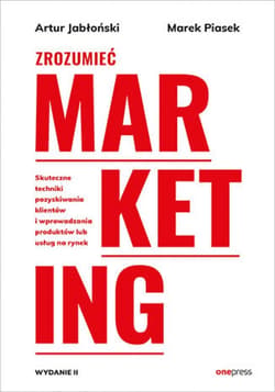 Zrozumieć marketing. Wydanie 2 - audiobook - Marek Piasek, Artur Jabłoński
