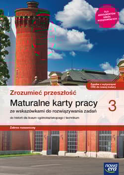 Zrozumieć przeszłość 3 Maturalne karty pracy Zakres rozszerzony Szkoła ponadpodstawowa - Kowalczyk Włodzimierz K., Śniegocki Robert
