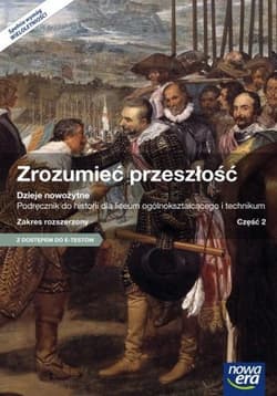 Zrozumieć przeszłość Historia Podręcznik Część 2 Zakres rozszerzony Szkoła ponadgimnazjalna - Klint Paweł, Galik Piotr
