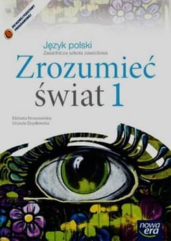 Zrozumieć świat 1 Podręcznik Zasadnicza szkoła zawodowa - Szydłowska Urszula