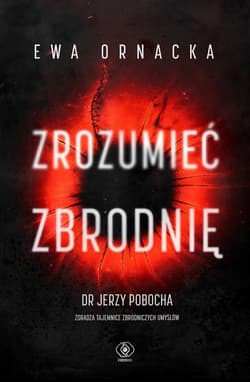 Zrozumieć zbrodnię - ebook - Ewa Ornacka