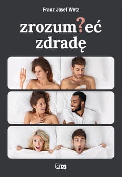 Zrozumieć zdradę - Franz Josef Wetz