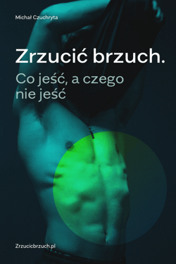 Zrzucić brzuch - ebook - Michał Czuchryta