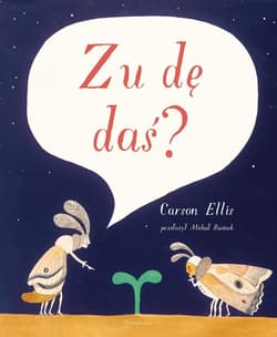 Zu dę daś? - Carson Ellis