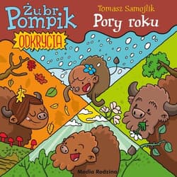 Żubr Pompik Odkrycia 2 Pory roku - Tomasz Samojlik