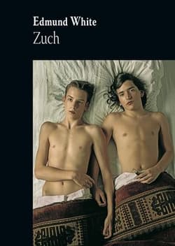 Zuch - Edmund White