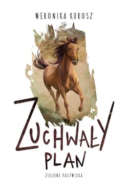 Zuchwały plan - ebook - Weronika Kurosz