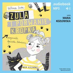 Zula i porwanie Kropka (t. 1) - audiobook - Natasza Socha