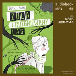 Zula i rozgniewany las (t. 5) - audiobook - Natasza Socha