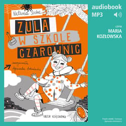 Zula w szkole czarownic (t. 2) - audiobook - Natasza Socha